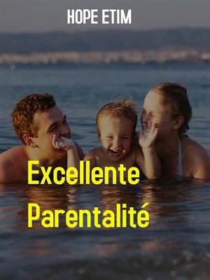 cover image of Excellente Parentalité